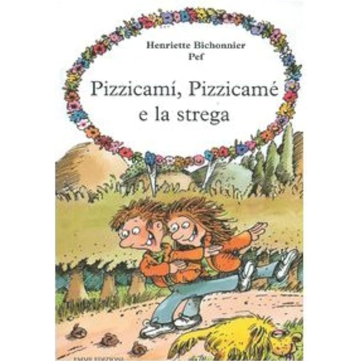 Copertina di Pizzicamì, Pizzicamé e la strega