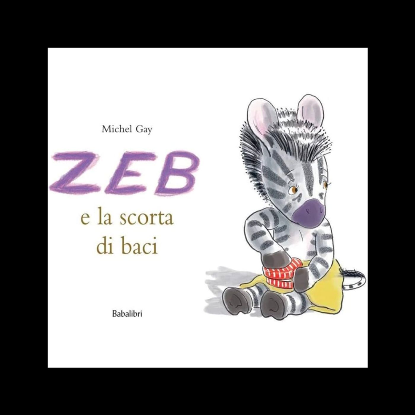 Copertina di Zeb e la scorta di baci